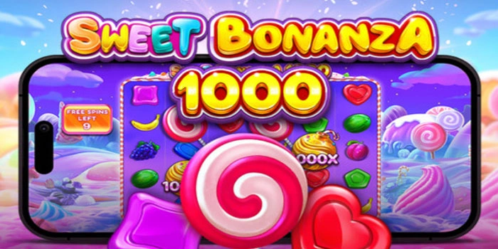 Cara Mendapatkan Jackpot Besar Di Slot Sweet Bonanza 1000