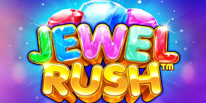 Strategi Santai Kejar jackpot Slot Jewel Rush Modal Kecil